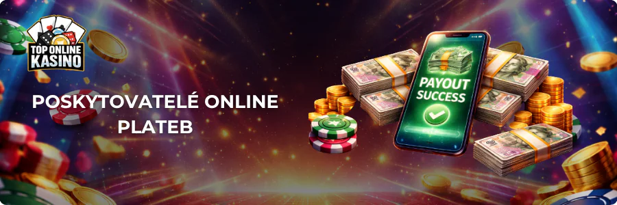Přehled poskytovatelů plateb v online casinech pro české hráče